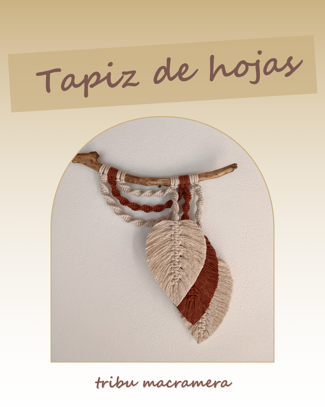 Tutorial de Macramé: Tapiz Torzadas con Hojas - Tribu Macramera